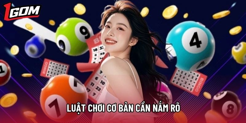 Luật chơi cơ bản cần nắm rõ