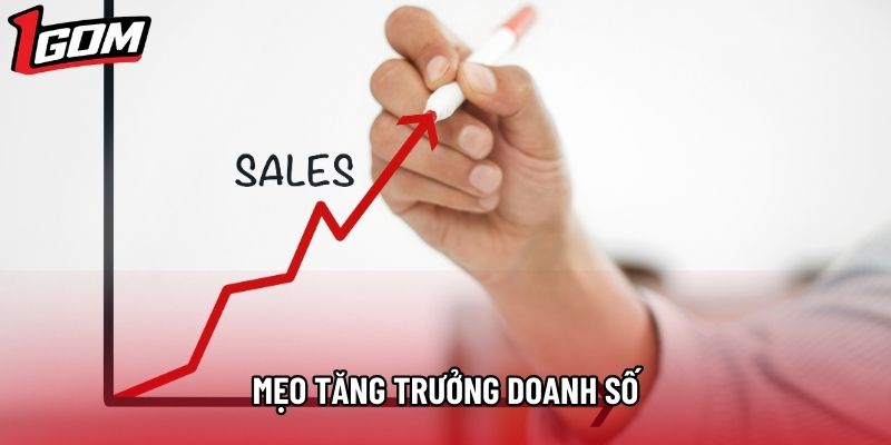 Mẹo tăng trưởng doanh số