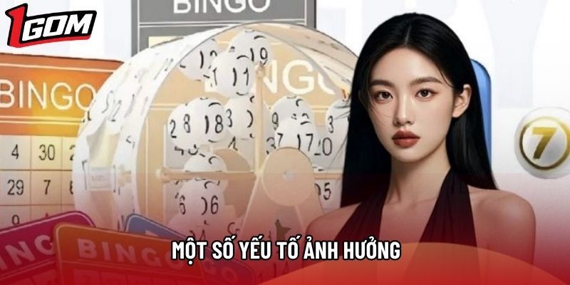 Một số yếu tố ảnh hưởng
