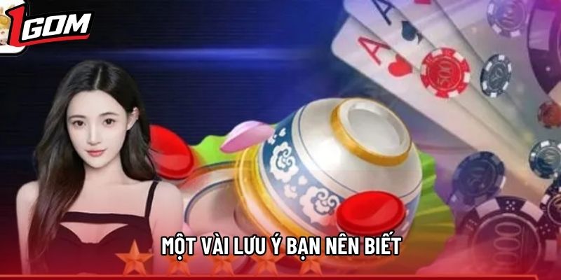 Một vài lưu ý bạn nên biết